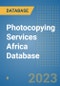 Photocopying Services Africa Database - Product Image