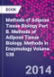 Methods of Adipose Tissue Biology Part B. Methods of Adipose Tissue Biology. Methods in Enzymology Volume 538 - Product Thumbnail Image
