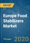 Europe Food Stabilizers Market - Growth, Trends and Forecasts (2020 - 2025) - Product Thumbnail Image