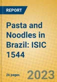Pasta and Noodles in Brazil: ISIC 1544- Product Image