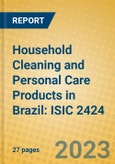 Household Cleaning and Personal Care Products in Brazil: ISIC 2424- Product Image