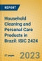 Household Cleaning and Personal Care Products in Brazil: ISIC 2424 - Product Image