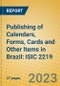 Publishing of Calendars, Forms, Cards and Other Items in Brazil: ISIC 2219 - Product Image