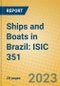 Ships and Boats in Brazil: ISIC 351 - Product Image