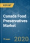 Canada Food Preservatives Market Growth, Trends and Forecasts (2020 - 2025) - Product Thumbnail Image