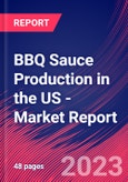 BBQ Sauce Production in the US - Industry Market Research Report- Product Image