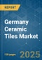 Germany Ceramic Tiles Market - Growth, Trends, COVID-19 Impact, and Forecasts (2022 - 2027) - Product Thumbnail Image