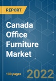 Canada Office Furniture Market - Growth, Trends, COVID-19 Impact, and Forecasts (2022 - 2027)- Product Image