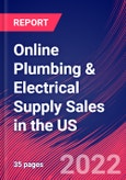 Online Plumbing & Electrical Supply Sales in the US - Industry Market Research Report- Product Image