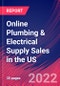 Online Plumbing & Electrical Supply Sales in the US - Industry Market Research Report - Product Thumbnail Image