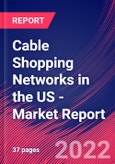 Cable Shopping Networks in the US - Industry Market Research Report- Product Image