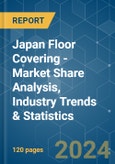 Japan Floor Covering - Market Share Analysis, Industry Trends & Statistics, Growth Forecasts 2020 - 2029- Product Image