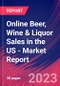 Online Beer, Wine & Liquor Sales in the US - Industry Market Research Report - Product Thumbnail Image