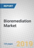Bioremediation: Global Markets and Technologies to 2023- Product Image