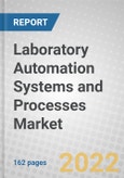 Laboratory Automation Systems and Processes: Global Markets and Technologies- Product Image