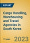 Cargo Handling, Warehousing and Travel Agencies in South Korea - Product Thumbnail Image