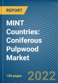 MINT Countries: Coniferous Pulpwood Market- Product Image