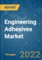 Engineering Adhesives Market - Growth, Trends, COVID-19 Impact, and Forecasts (2022 - 2027) - Product Thumbnail Image