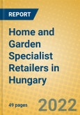 Home and Garden Specialist Retailers in Hungary- Product Image
