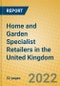 Home and Garden Specialist Retailers in the United Kingdom - Product Image