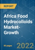 Africa Food Hydrocolloids Market-Growth, Trends and Forecast (2022 - 2027)- Product Image