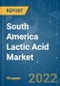 South America Lactic Acid Market - Growth, Trends, COVID-19 Impact, and Forecasts (2022 - 2027) - Product Thumbnail Image