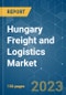 Hungary Freight and Logistics Market - Growth, Trends, COVID-19 Impact, and Forecasts (2022 - 2027) - Product Thumbnail Image