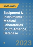 Equipment & Instruments - Medical Laboratories South America Database- Product Image
