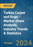 Turkey Carpet and Rugs - Market Share Analysis, Industry Trends & Statistics, Growth Forecasts 2020 - 2029- Product Image
