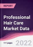 Professional Hair Care Market Data (2023-2028)- Product Image