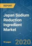 Japan Sodium Reduction Ingredient Market - Growth, Trends and Forecasts (2020 - 2025)- Product Image