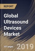 Global Ultrasound Devices Market (2018 - 2024)- Product Image
