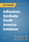 Adhesives, Synthetic South America Database - Product Thumbnail Image
