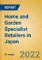 Home and Garden Specialist Retailers in Japan - Product Thumbnail Image