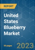 United States Blueberry Market - Growth, Trends, COVID-19 Impact, and Forecasts (2023 - 2028)- Product Image