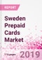 Sweden Prepaid Cards Business and Investment Opportunities - Market Size and Forecast (2014-2023), Consumer Attitude & Behaviour, Retail Spend, Market Risk - Updated in Q3, 2019 - Product Thumbnail Image