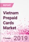 Vietnam Prepaid Cards Business and Investment Opportunities - Market Size and Forecast (2014-2023), Consumer Attitude & Behaviour, Retail Spend, Market Risk - Updated in Q3, 2019 - Product Thumbnail Image