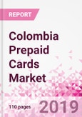 Colombia Prepaid Cards Business and Investment Opportunities - Market Size and Forecast (2014-2023), Consumer Attitude & Behaviour, Retail Spend, Market Risk - Updated in Q3, 2019- Product Image