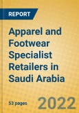Apparel and Footwear Specialist Retailers in Saudi Arabia- Product Image