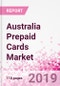 Australia Prepaid Cards Business and Investment Opportunities - Market Size and Forecast (2014-2023), Consumer Attitude & Behaviour, Retail Spend, Market Risk - Updated in Q3, 2019 - Product Thumbnail Image