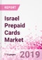 Israel Prepaid Cards Business and Investment Opportunities - Market Size and Forecast (2014-2023), Consumer Attitude & Behaviour, Retail Spend, Market Risk - Updated in Q3, 2019 - Product Thumbnail Image