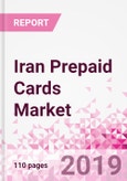 Iran Prepaid Cards Business and Investment Opportunities - Market Size and Forecast (2014-2023), Consumer Attitude & Behaviour, Retail Spend, Market Risk - Updated in Q3, 2019- Product Image