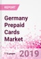 Germany Prepaid Cards Business and Investment Opportunities - Market Size and Forecast (2014-2023), Consumer Attitude & Behaviour, Retail Spend, Market Risk - Updated in Q3, 2019 - Product Thumbnail Image