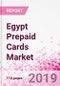 Egypt Prepaid Cards Business and Investment Opportunities - Market Size and Forecast (2014-2023), Consumer Attitude & Behaviour, Retail Spend, Market Risk - Updated in Q3, 2019 - Product Thumbnail Image