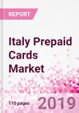 Italy Prepaid Cards Business and Investment Opportunities - Market Size and Forecast (2014-2023), Consumer Attitude & Behaviour, Retail Spend, Market Risk - Updated in Q3, 2019- Product Image