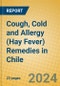 Cough, Cold and Allergy (Hay Fever) Remedies in Chile - Product Thumbnail Image