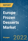 Europe Frozen Desserts Market - Growth, Trends, COVID-19 Impact, and Forecasts (2022 - 2027)- Product Image