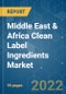 Middle East & Africa Clean Label Ingredients Market - Growth, Trends, COVID-19 Impact, and Forecasts (2022 - 2027) - Product Thumbnail Image