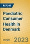 Paediatric Consumer Health in Denmark - Product Image
