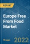 Europe Free From Food Market - Growth, Trends, COVID-19 Impact, and Forecasts (2022 - 2027) - Product Image